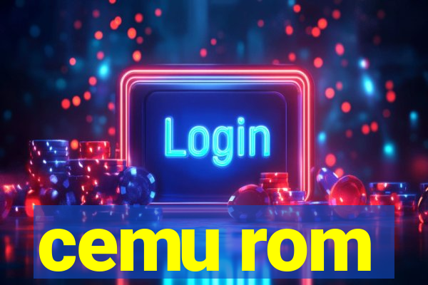 cemu rom